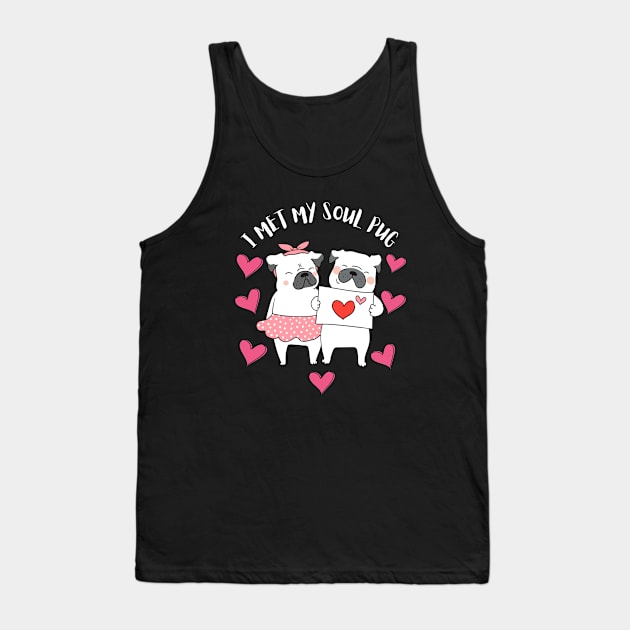 I Met My Soul Pup Valentines Gift For Dog Lovers Tank Top by Museflash